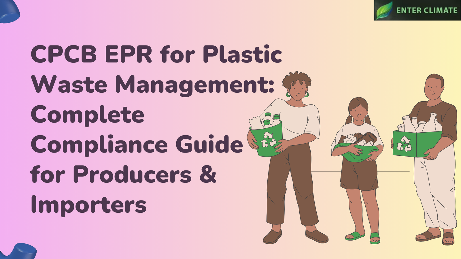 CPCB EPR for Plastic Waste Management: A Simple Compliance Guide for ...