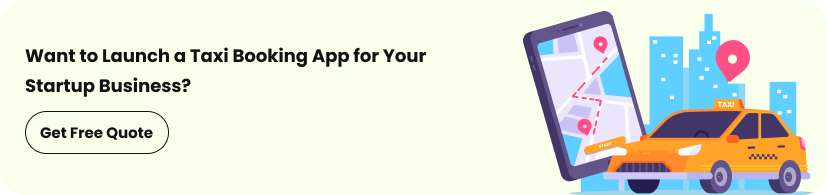 Want to launch a taxi booking app for your startup business? Want to launch a taxi booking app for your startup business?